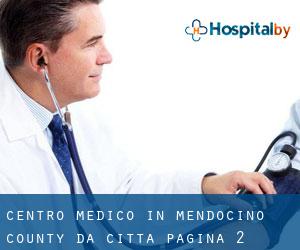 Centro Medico in Mendocino County da città - pagina 2