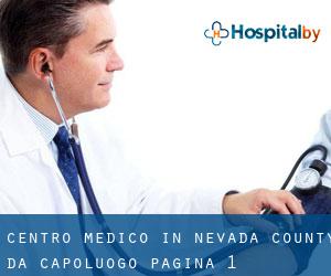 Centro Medico in Nevada County da capoluogo - pagina 1