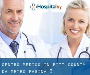 Centro Medico in Pitt County da metro - pagina 3