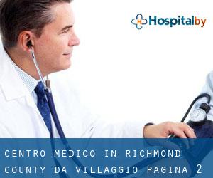 Centro Medico in Richmond County da villaggio - pagina 2
