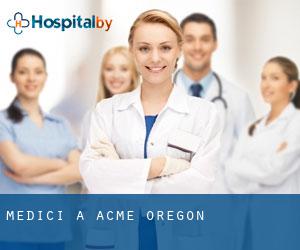 Medici a Acme (Oregon)