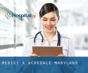 Medici a Acredale (Maryland)