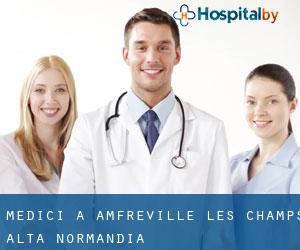 Medici a Amfreville-les-Champs (Alta Normandia)