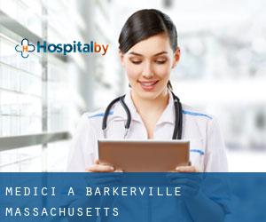 Medici a Barkerville (Massachusetts)