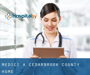 Medici a Cedarbrook County Home