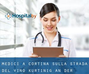 Medici a Cortina sulla strada del vino - Kurtinig an der Weinstrasse