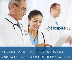 Medici a Dr Ruth Segomotsi Mompati District Municipality