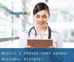Medici a Fraser-Fort George Regional District
