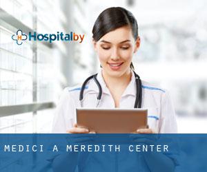 Medici a Meredith Center