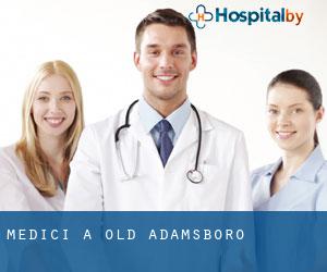 Medici a Old Adamsboro