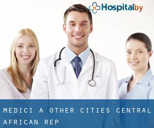 Medici a Other Cities Central African Rep.