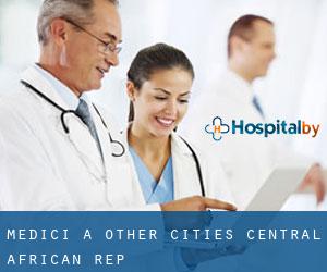 Medici a Other Cities Central African Rep.