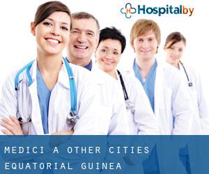 Medici a Other Cities Equatorial Guinea Medici a Other Cities Equatorial Guinea