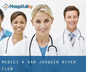 Medici a San Joaquin River Club