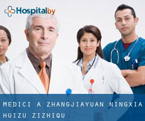 Medici a Zhangjiayuan (Ningxia Huizu Zizhiqu) Medici a Zhangjiayuan (Ningxia Huizu Zizhiqu)