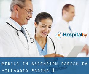 Medici in Ascension Parish da villaggio - pagina 1