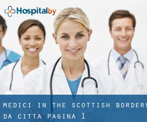 Medici in The Scottish Borders da città - pagina 1