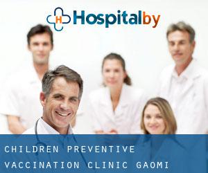 Children Preventive Vaccination Clinic (Gaomi)