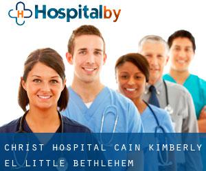 Christ Hospital: Cain Kimberly El (Little Bethlehem)