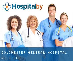 Colchester General Hospital (Mile End)