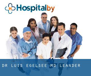 Dr. Luis Egelsee, MD (Leander)