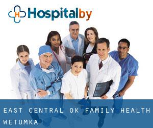 East Central Ok Family Health (Wetumka)