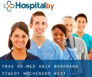 Frau Dr. med. Anja Borgmann-Staudt (Wochenend West)
