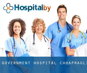 Government Hospital (Chhaprauli)