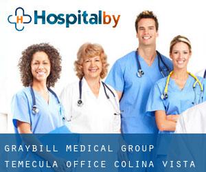 Graybill Medical Group - Temecula Office (Colina Vista)