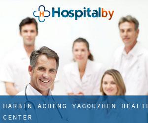 Harbin Acheng Yagouzhen Health Center