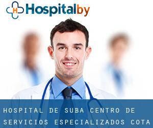 Hospital De Suba Centro De Servicios Especializados (Cota) #7