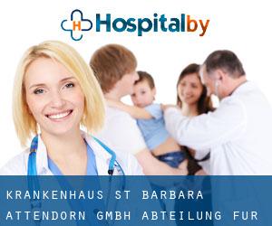Krankenhaus St. Barbara Attendorn GmbH Abteilung für Allgemein-,