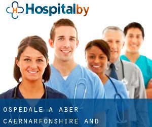 ospedale a Aber (Caernarfonshire and Merionethshire, Galles)