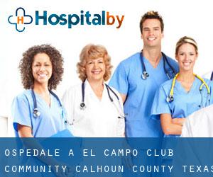 ospedale a El Campo Club Community (Calhoun County, Texas)