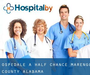 ospedale a Half Chance (Marengo County, Alabama)