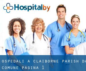 ospedali a Claiborne Parish da comune - pagina 1