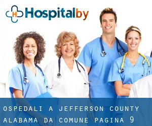 ospedali a Jefferson County Alabama da comune - pagina 9