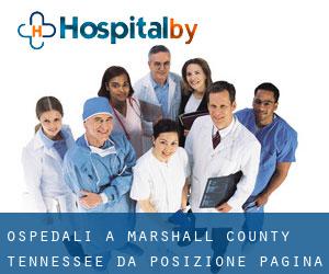 ospedali a Marshall County Tennessee da posizione - pagina 1